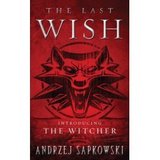 Last Wish, The (Andrzej Sapkowski)